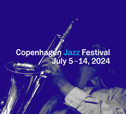 Copenhagen Jazz Festival 2024 finder sted fra 5.-14. juli